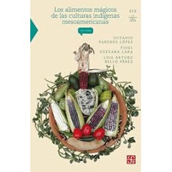 ALIMENTOS MAGICOS DE LAS CULTURAS INDIGENAS MESOAMERICANAS
