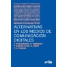 ALTERNATIVAS EN LOS MEDIOS DE COMUNICACION DIGITALES. TELEVISION RADIO PRENSA REVISTAS CULTURALES Y CALIDAD EN LA DEMOCRACIA