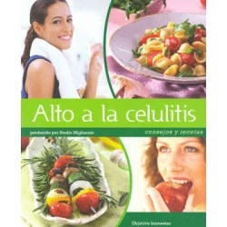 ALTO A LA CELULITIS CONSEJOS Y RECETAS