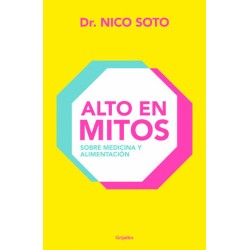 ALTO EN MITOS. SOBRE MEDICINA Y ALIMENTACION