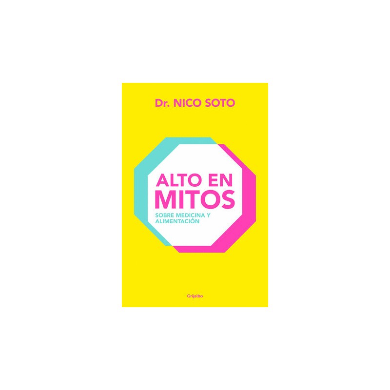 ALTO EN MITOS. SOBRE MEDICINA Y ALIMENTACION