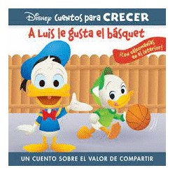 A LUIS LE GUSTA EL BASQUET. UN CUENTO SOBRE EL VALOR DE COMPARTIR