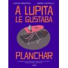 A LUPITA LE GUSTABA PLANCHAR. NOVELA GRAFICA