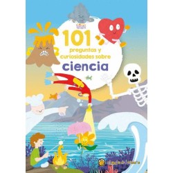 101 PREGUNTAS Y CURIOSIDADES SOBRE CIENCIA
