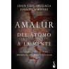 AMALUR DEL ATOMO A LA MENTE. EL CAMINO DE LA VIDA DESDE LAS PRIMERAS CELULAS