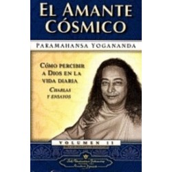 AMANTE COSMICO EL VOL II. COMO PERCIBIR A DIOS EN LA VIDA DIARIA