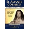 AMANTE COSMICO EL VOL II. COMO PERCIBIR A DIOS EN LA VIDA DIARIA