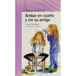 AMBAR EN CUARTO Y SIN SU AMIGO + 8 AÑOS