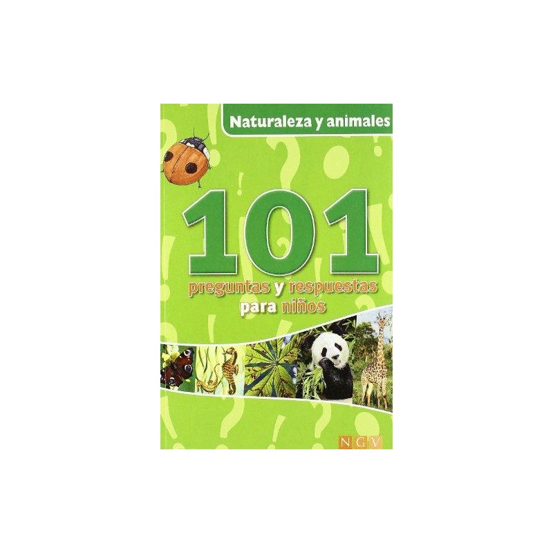 101 PREGUNTAS Y RESPUESTAS PARA NIÑOS NATURALEZA Y ANIMALES