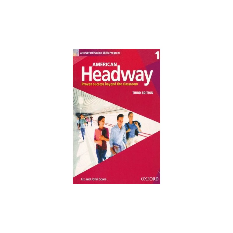 AMERICAN HEADWAY 1 STUDENTS BOOK WITH OXFORD ONLINE SKILLS PROGRAM. PROVEN SUCCESS BEYOND THE CLASSROOM