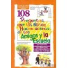 108 PREGUNTAS QUE LOS NIÑOS HACEN ACERCA DE LOS AMIGOS Y LA ESCUELA. CON RESPUESTAS DE LA BIBLIA PARA PADRES MUY OCUPADOS