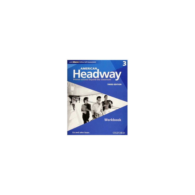 AMERICAN HEADWAY 3 WORKBOOK + ICHECKER ONLINE SELF-ASSESSMENT