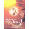 AMIGOS DE JESUS 1 DIOS NOS HABLA