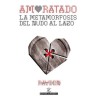 AMORATADO. LA METAMORFOSIS DEL NUDO AL LAZO
