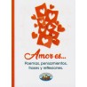 AMOR ES (MINI LIBRO) POEMAS PENSAMIENTOS FRASES Y REFLEXIONES