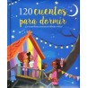 120 CUENTOS PARA DORMIR. LAS MARAVILLOSAS AVENTURAS DE ALFREDO Y ALICIA