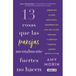 13 COSAS QUE LAS PAREJAS MENTALMENTE FUERTES NO HACEN