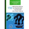 150 PREGUNTAS BASICAS DE CRIMINOLOGIA Y SU RELACION CON OTRAS CIENCIAS