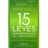 15 LEYES INDISPENSABLES DEL CRECIMIENTO. VIVALAS Y ALCANCE TODO SU POTENCIAL