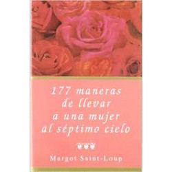 177 MANERAS DE LLEVAR A UNA MUJER AL SEPTIMO CIELO