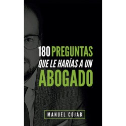 180 PREGUNTAS QUE LE HARIAS A UN ABOGADO