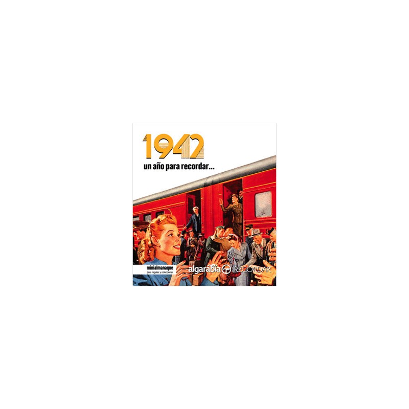 1942 UN AÑO PARA RECORDAR